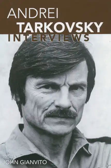 Andrei Tarkovsky: Interviews - Paperback