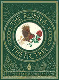 The Robin and the Fir Tree - Hardcover