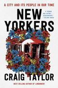 New Yorkers: A City and Its People in Our Time - Paperback