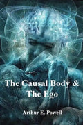 The Causal Body & The Ego - Paperback