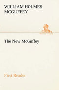 The New McGuffey First Reader - Paperback