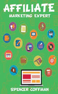 Affiliate Marketing Expert - Paperback