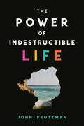 The Power of Indestructible Life - Paperback