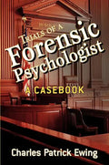 Trials of a Forensic Psychologist: A Casebook - Paperback