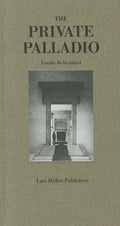 The Private Palladio - Hardcover