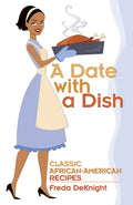 A Date with a Dish: Classic African-American Recipes - Paperback
