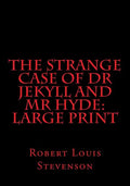 The Strange Case of Dr Jekyll and Mr Hyde: Large Print - Paperback