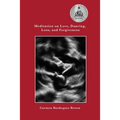 Meditation on Love, Dancing, Loss, and Forgiveness - Paperback