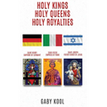 Holy Kings, Holy Queens, Holy Royalties - Hardcover