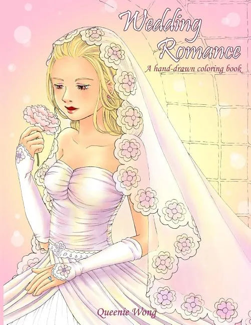 Wedding Romance - A hand-drawn coloring book - Paperback