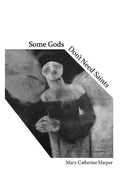 Some Gods Don't Need Saints - Paperback