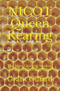 NICOT Queen Rearing: The Non-Grafting Method for Raising Local Queens Updated 2nd Edition - Paperback