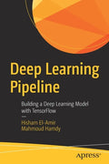 Deep Learning Pipeline: Building a Deep Learning Model with Tensorflow - Paperback
