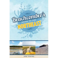 Beachcomber's Guide to the Northeast - Paperback