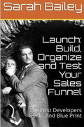 Build, Organize and Test Your Sales Funnel - Paperback