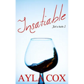 Insatiable: A Best Friends to Lovers Spicy Romance - Paperback