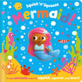 Squish 'n' Squeeze Mermaid! - Board Book