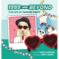 1989 and Beyond: The Life of Taylor Swift - Hardcover