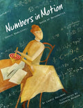 Numbers in Motion: Sophie Kowalevski, Queen of Mathematics - Hardcover