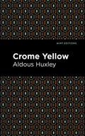 Crome Yellow - Paperback