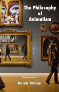 The Philosophy of Animalism: Special Edition - Paperback