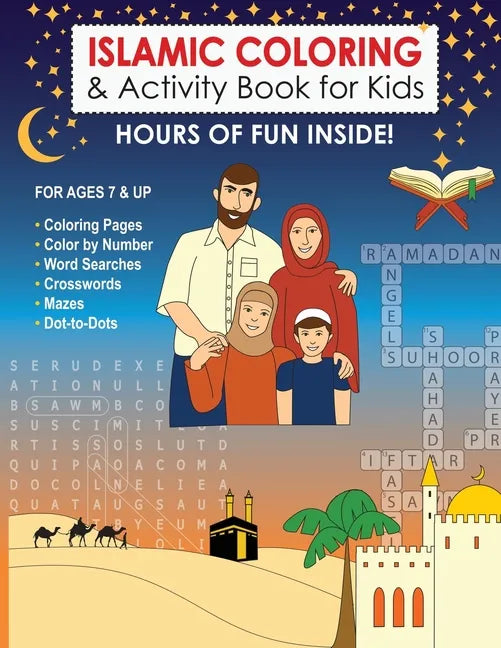 Islamic Coloring & Activity Book for Kids: Hours of Fun Inside! For Ages 7 & Up - Paperback