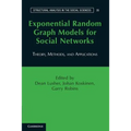 Exponential Random Graph Models for Social Networks: Theory, Methods, and Applications - Paperback