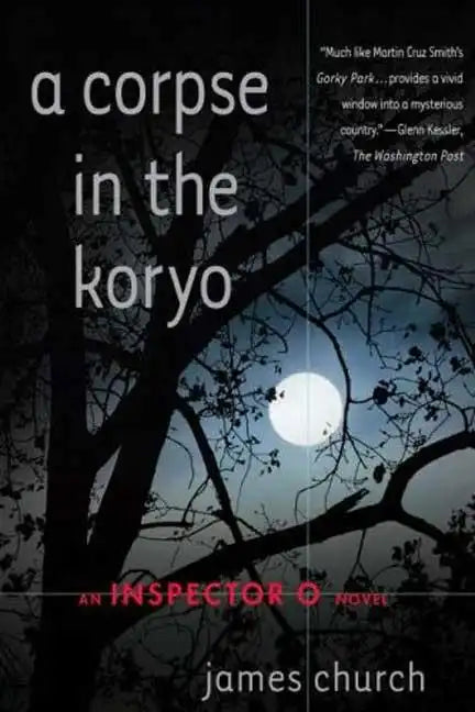 A Corpse in the Koryo: An Inspector O Novel - Paperback