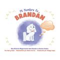 Mi Nombre Es Brandán - Paperback