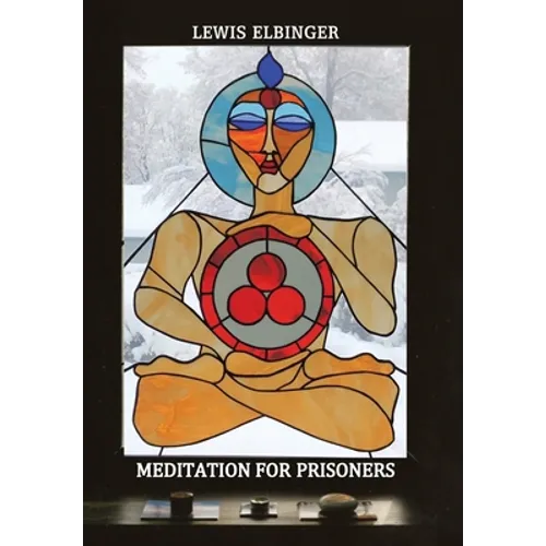 Meditation for Prisoners - Hardcover
