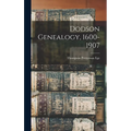 Dodson Genealogy, 1600-1907 - Hardcover