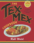 The Tex-Mex Cookbook: A History in Recipes and Photos - Paperback