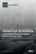 Historical Acoustics: Relationships between People and Sound over Time - Hardcover