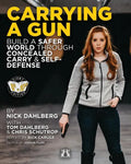 Carrying a Gun: Build a Safer World Through Concealed Carry and Self-Defense - Paperback