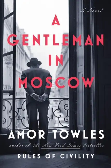 A Gentleman in Moscow - Hardcover