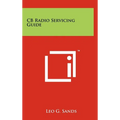 CB Radio Servicing Guide - Hardcover