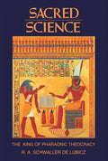 Sacred Science: The King of Pharaonic Theocracy - Paperback