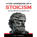 The Handbook of Stoicism: Ancient Wisdom for Modern Life - Paperback