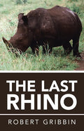 The Last Rhino - Paperback