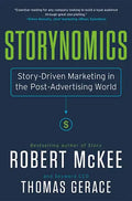 Storynomics: Story-Driven Marketing in the Post-Advertising World - Hardcover