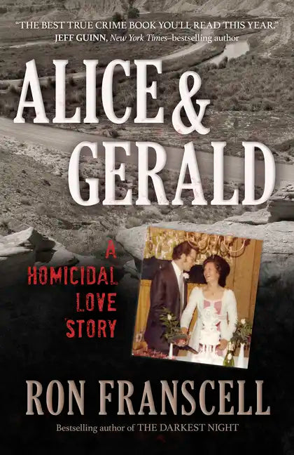 Alice & Gerald: A Homicidal Love Story - Paperback