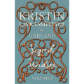 The Garland;Kristin Lavransdatter - Volume I - Paperback