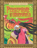 Persephone and the Underworld: A Modern Graphic Greek Myth - Paperback