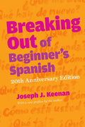 Breaking Out of Beginner's Spanish - Paperback