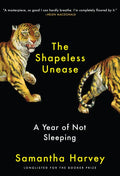 The Shapeless Unease: A Year of Not Sleeping - Paperback