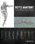 Rey's Anatomy: Figurative Art Lessons from the Classroom - Hardcover