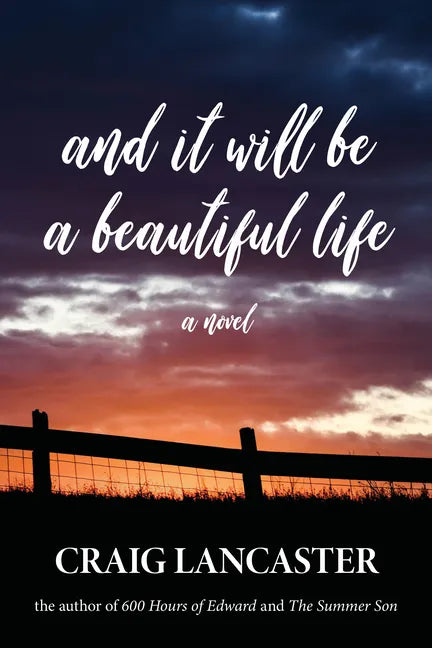 And It Will Be a Beautiful Life - Hardcover