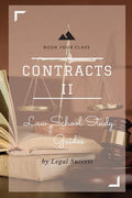 Law School Study Guides: Contracts II Outline - Paperback