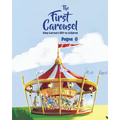 The First Carousel: King Carous's Gift to Children - Paperback