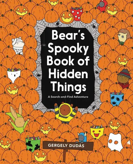 Bear's Spooky Book of Hidden Things: Halloween Seek-And-Find - Paperback